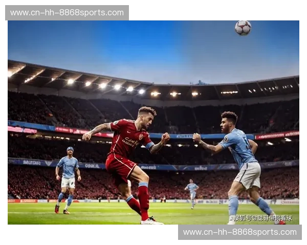 红蓝史诗：利物浦vs曼城视频，一场不容错过的英超巅峰对决！